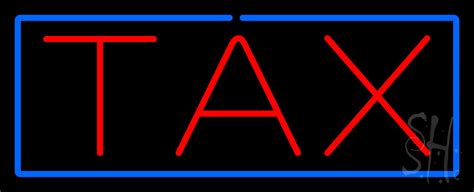 Red Tax Blue Border Neon Sign Tax Service Neon Signs Everything Neon