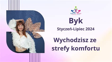 Byk Styczen Lipiec Wychodzisz Ze Strefy Komfortu Byk