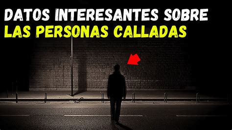 Datos Psicol Gicos Interesantes Sobre Las Personas Calladas Youtube