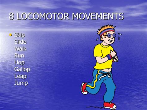 PPT - 8 Locomotor movements 8 Non-Locomotor movements PowerPoint ...