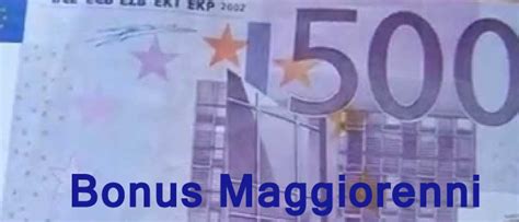 Bonus Di Euro Ai Maggiorenni Come E Quando Usufruirne