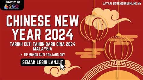 Chinese New Year 2024 : Tarikh Cuti Tahun Baru Cina 2024 Malaysia