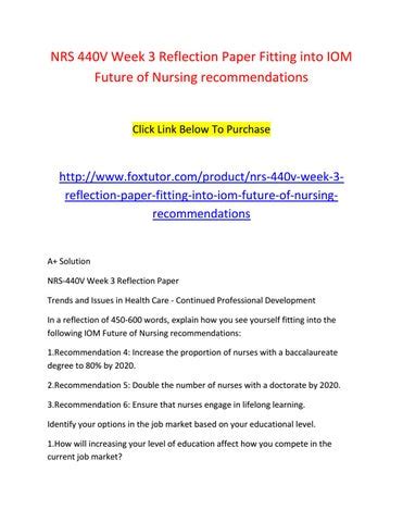 Nrs 440v Week 3 Reflection Paper Fitting Into Iom Future Of Nursing