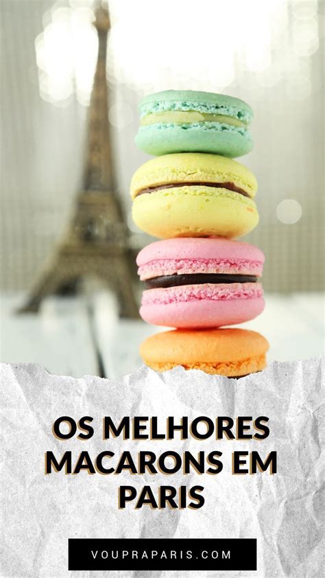 OS MELHORES MACARONS EM PARIS Receitas Internacionais Pastelaria