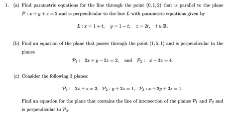 Solved A Find Parametric Equations For The Line Through Chegg