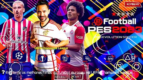 EFOOTBALL PES 2023 LIBERTADORES PPSSPP BRASILEIRÃO e EUROPEUS FACES