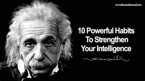 Powerful Habits That Will Boost Your Intelligence Albert Einstein