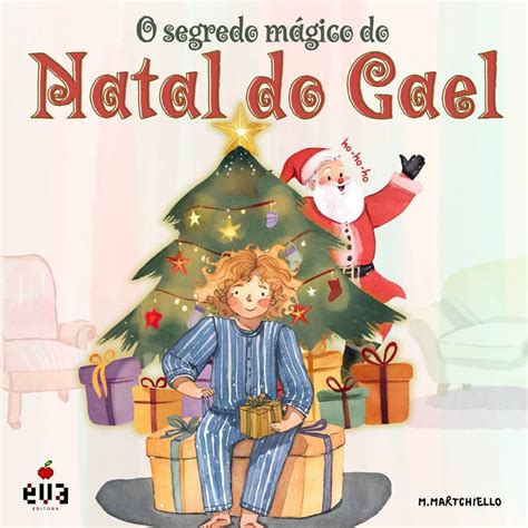 O SEGREDO MÁGICO DO NATAL DO GAEL Loja Uiclap