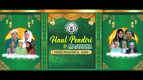 Haul Pendiri Masyayikh Pondok Pesantren AL MUNIR Banyuglugur