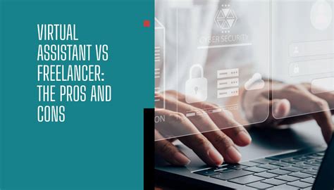 Virtual Assistant Vs Freelancer The Crucial Pros Cons And