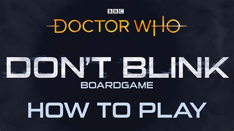 HOW TO PLAY Doctor Who Don T Blink YouTube