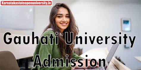 Gauhati University Admission 2024 {Soon} Application Form, Eligibility ...