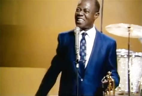 You Ll Think To Yourself What A Wonderful World As Louis Armstrong Sings His 1967 Classic