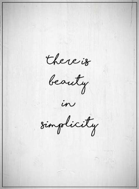 Quotes There Is Beauty In Simplicity Quotes