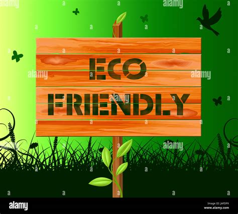 Eco Friendly Sign Means Earth Nature 3d Illustration Stock Photo Alamy