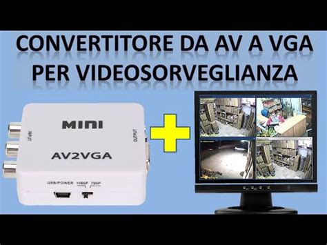 Collegare Una Uscita Video Dvr Ad Un Monitor Vga Distante X