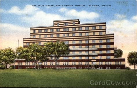 The Ellis Fischel State Cancer Hospital Columbus, MO