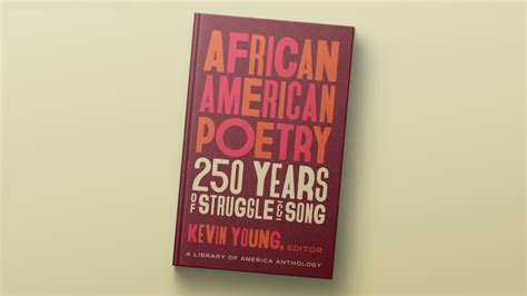 New Anthology Shares Black Poetrys History Of ‘struggle And Song