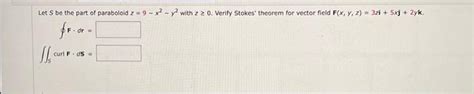 Solved Let S Be The Part Of Paraboloid Z X Y With Z Chegg