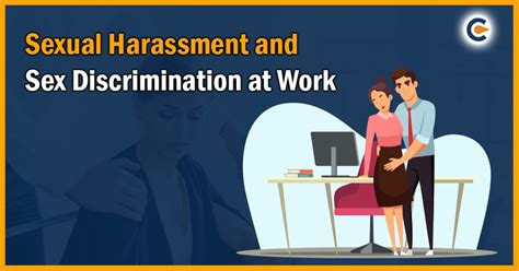 Sexual Harassment And Sex Discrimination At Work