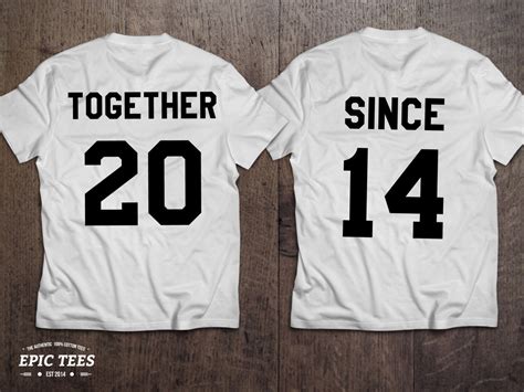 Together Since Set Of 2 Couple T Shirts Together By Epictees4you