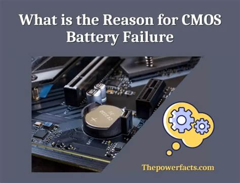 What Is The Reason For Cmos Battery Failure Cmos Battery Lifespan