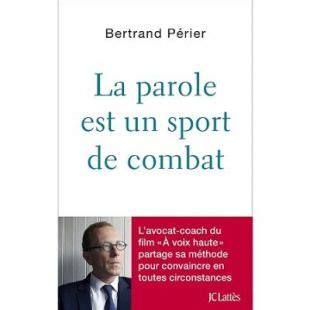 Jc Latt S Bertrand Perier La Parole Est Un Sport De Combat