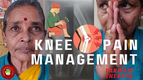 Varmam Procedure For Knee Pain Varmam Therapy For Knee Pain