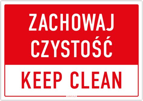 Zachowaj czystość keep clean tabliczka Drukarnia SODA Druk