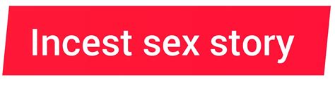 Incest Sex Story