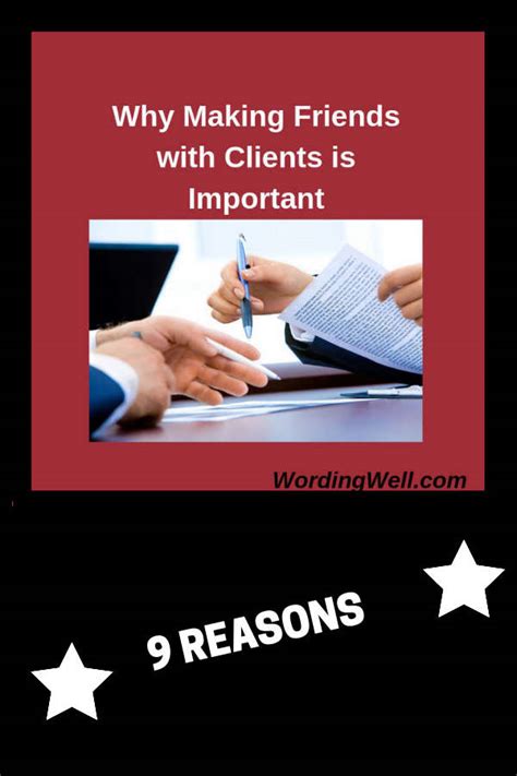 9 Reasons Why Making Friends With Clients Is Important Wording Well