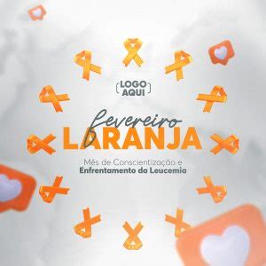 Mês de Combate a Leucemia Fevereiro Laranja Social Media PSD Editável