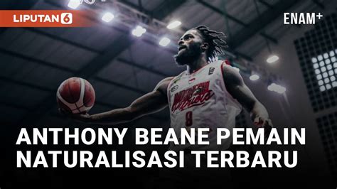 Anthony Beane Amunisi Terbaru Timnas Basket Indonesia LiputanEnam