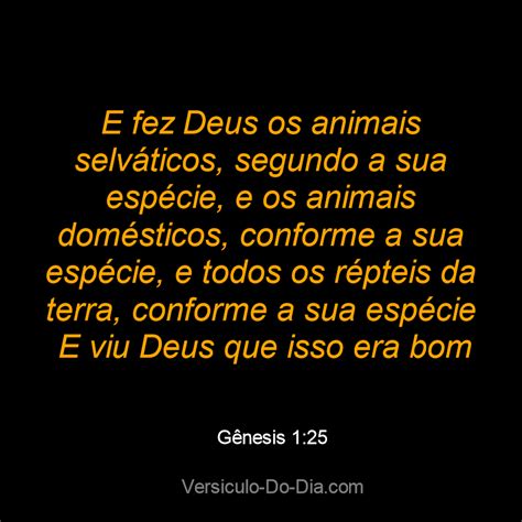 O Que Deus Fala Sobre Os Animais - → E fez Deus os animais selváticos, segundo a sua espécie, e os animais ...