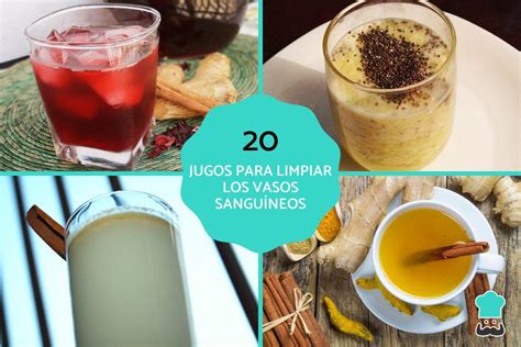 20 Jugos Para Limpiar Los Vasos Sanguíneos Recetas Saludables