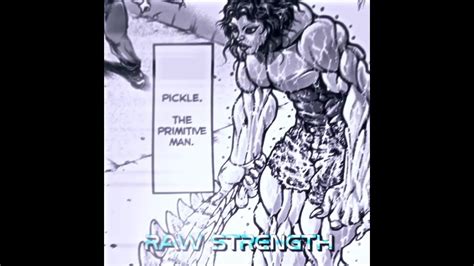 Pickle Is The Strongest • Manga Edit • Bakihanma Anime Manga