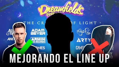 MEJORANDO EL LINE UP DE DREAMFIELDS 2022 AÚN MÁS YouTube