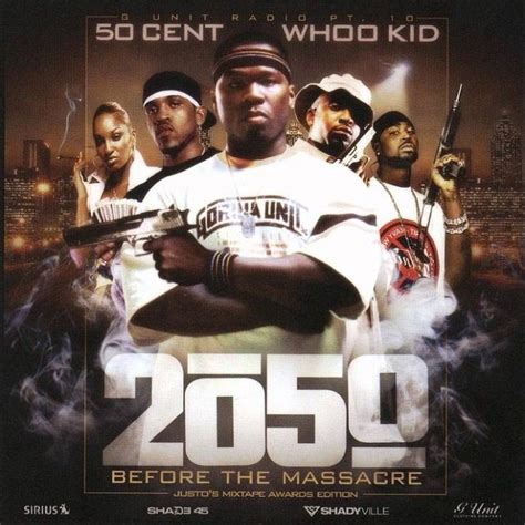 G Unit Radio Pt 10 2050 Before The Massacre Dj Whoo Kid And G Unit