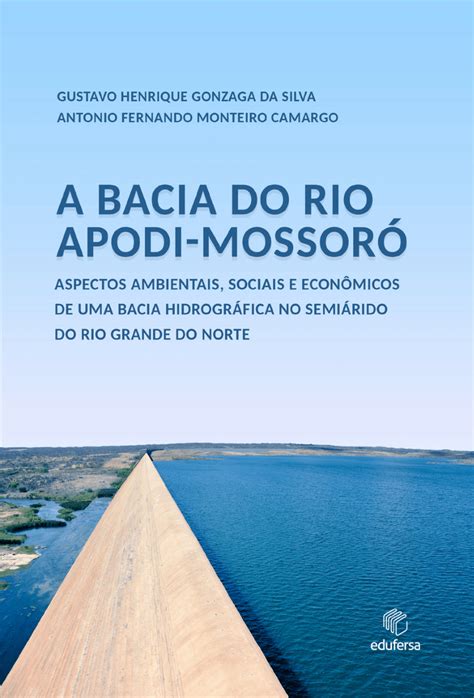 Pdf Book A Bacia Do Rio Apodi Mossor Aspectos Ambientais Sociais