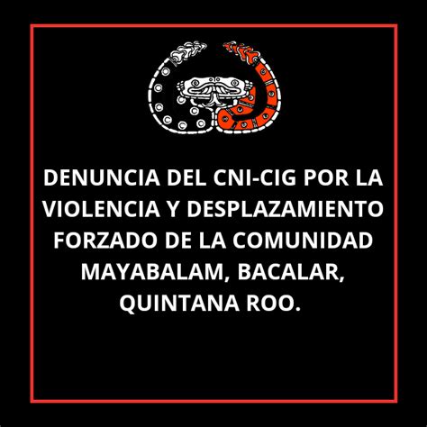 Denuncia Del Cni Cig Por La Violencia Y Desplazamiento Forzado De La