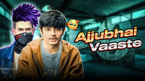 Total Gaming Ajjubhai Vaaste Song Free Fire Montage 🥵📲 Free Fire Song