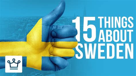 15 Things You Didnt Know About Sweden Youtube