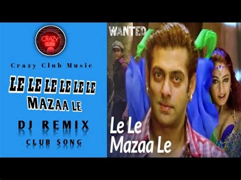 Lele Lele Lele Maja Lele DJ Remix Remix Club Song Crazy Club Music