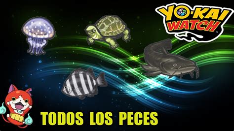 Guía Yo Kai Watch localización de todos los peces YouTube