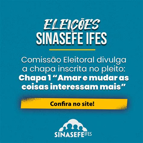 Eleições Sinasefe Ifes comissão eleitoral divulga chapa inscrita no