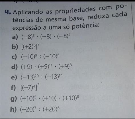 Aplicando As Propriedades Com Potenciais De Mesma Base Reduza Cada