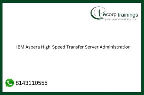 IBM Aspera High Speed Transfer Server Administration Training Hyderabad