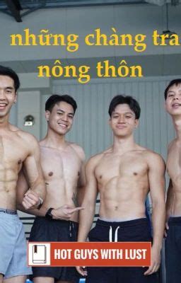 Truyện Đam mỹ Gay sex NHỮNG CHÀNG TRAI NÔNG THÔN hotguywithlust