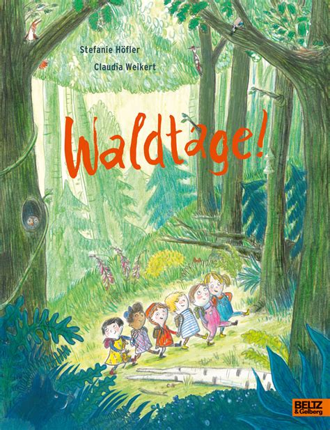 Waldtage Vierfarbiges Bilderbuch Stefanie H Fler Claudia Weikert