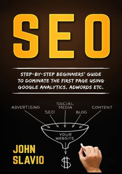 Pdf Seo For Beginners Step By Step Beginners Guide To Dominate The